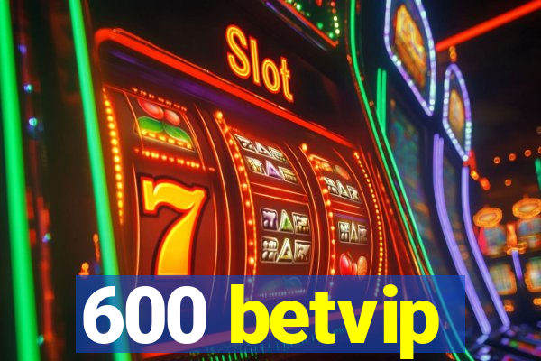 600 betvip